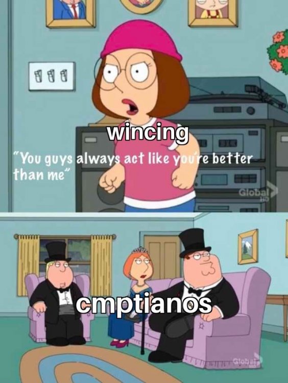 You Guys Always Act Like Youre Better Than Me 12032019222006.jpg